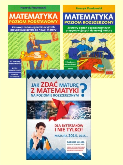 Matura rozszerzona z matematyki w 2014 roku - 3 ksiki w pakiecie TUTOR / ELITMAT - Kulma Dariusz, Henryk Pawowski