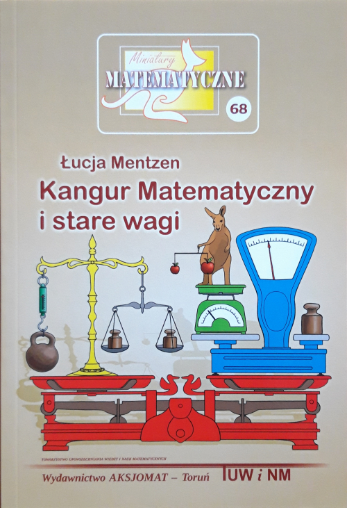 Miniatury Matematyczne 68. Kangur Matematyczny i stare wagi - Mentzen ucja