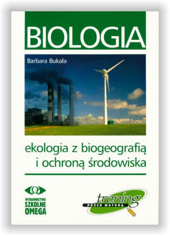 Biologia. Ekologia z biogeografi i ochron rodowiska